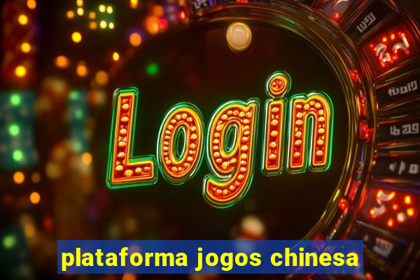 plataforma jogos chinesa